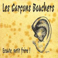 Les Garçons Bouchers : Ecoute, Petit Frère ! (Single)